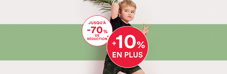 Jusqu’à 70% de réduction + 10% EN PLUS